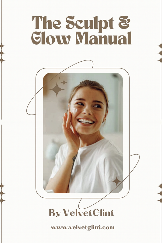 VelvetGlint™ The Sculpt & Glow Manual